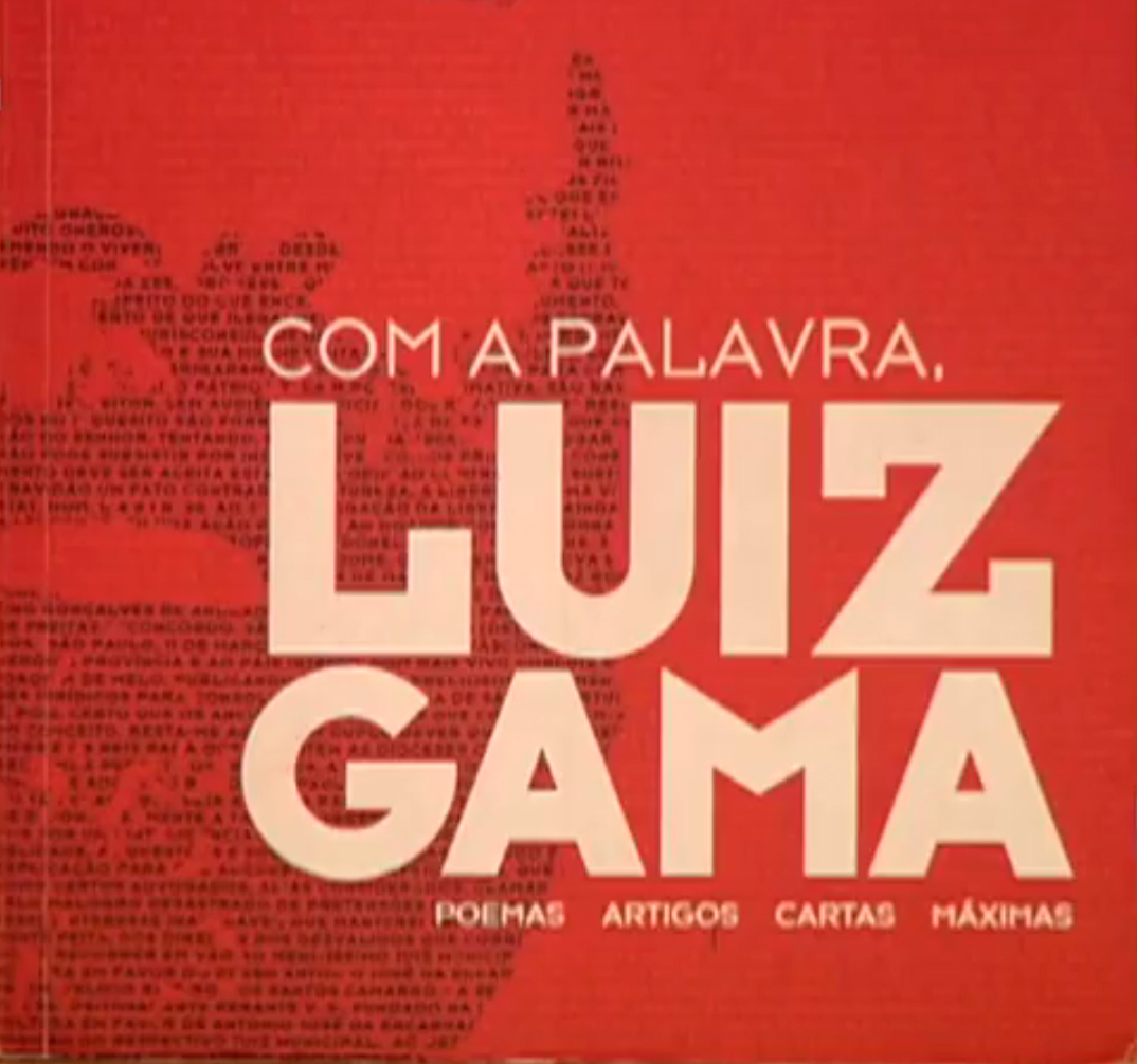 Vida e Obra de Luiz Gama