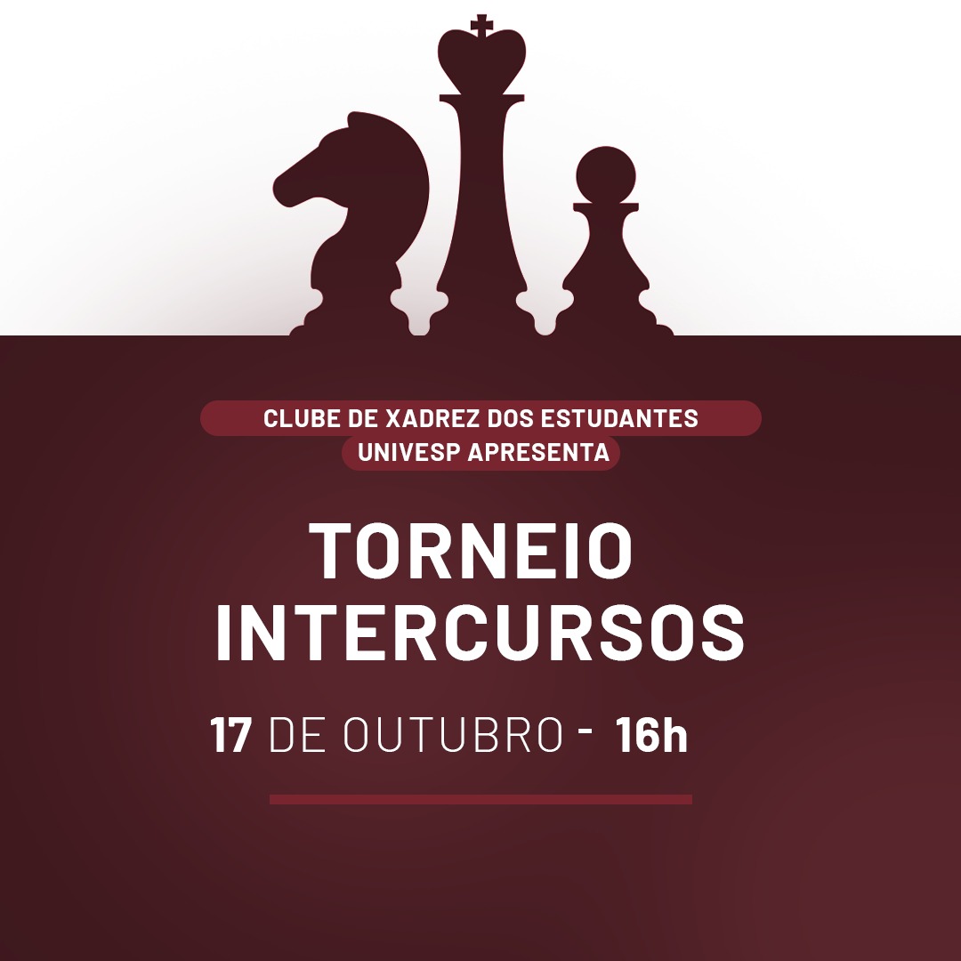 Clube de Xadrez dos Estudantes Univesp promove Torneio Intercursos